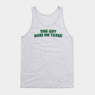 this guy does his taxes Tank Top